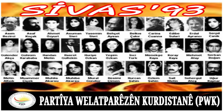 PWK 2 Temmuz 1993'te Madımak'ta yakılanları andı