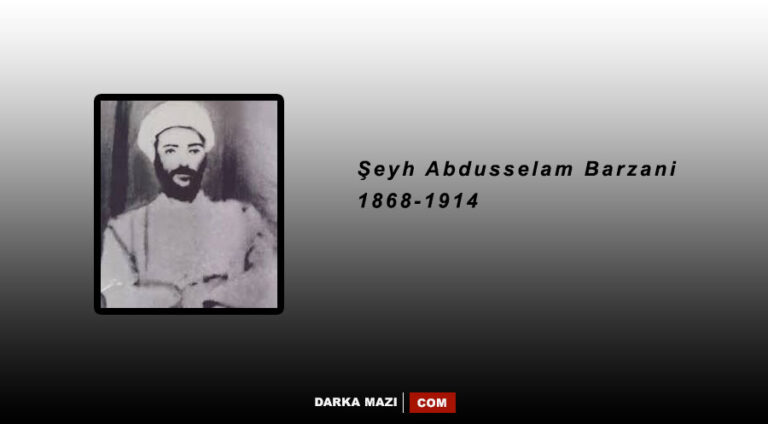 Şeyh Abdulselam Barzani’nin idamının üzerinden 109 yıl geçti