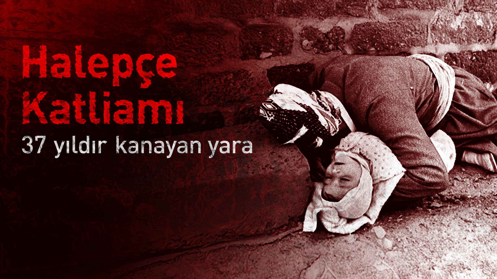 Kürdistan'da 37 yıldır kanayan yara, Halepçe