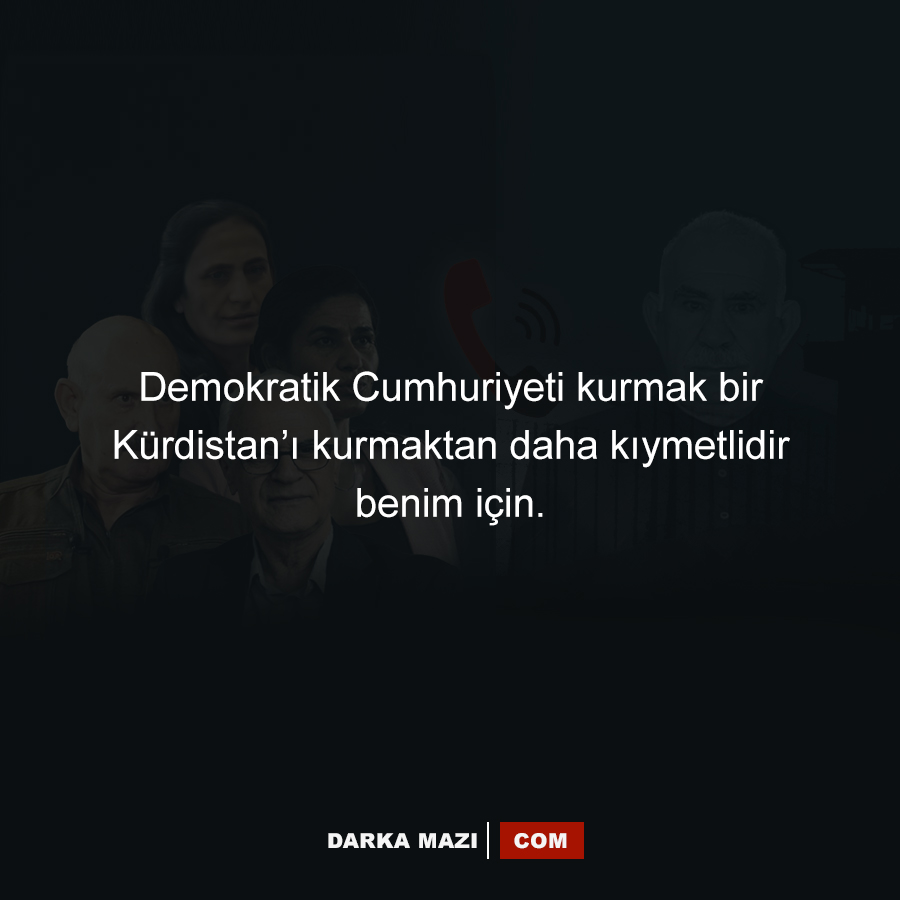 Abdullah Öcalan’ın PKK kadroları ile yaptığı Telekonferans Görüşmesi tutanakları