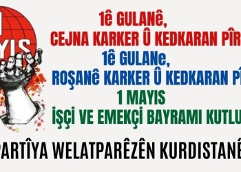 PWK: 1 Mayıs Dünya İşçi ve Emekçilerine Kutlu Olsun!