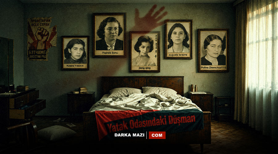 Yatak Odasındaki Düşman: Radikal Şiddet Hareketlerinde ve Diktatörlüklerde Eşlerin "Ajan" Olarak Tasfiyesi